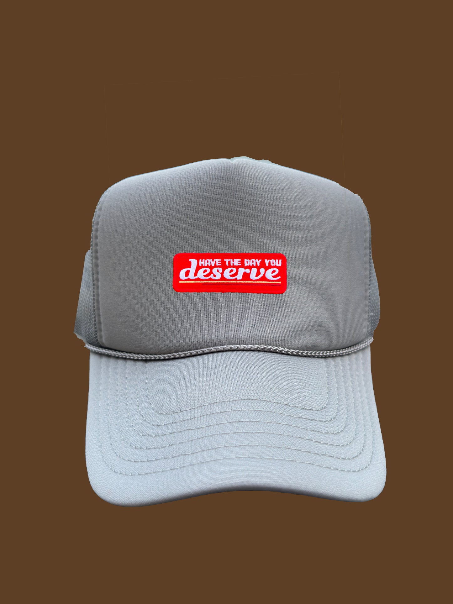 Have The Day You Deserve Patch Hat