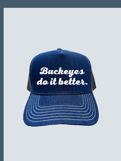 Buckeyes do it better. (white font)