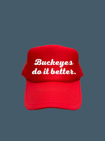 Buckeyes do it better. (white font)